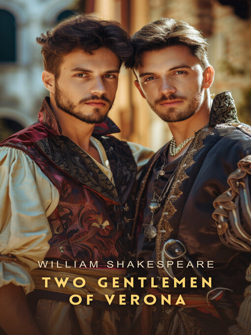 Title details for Two Gentlemen of Verona by William Shakespeare - Available